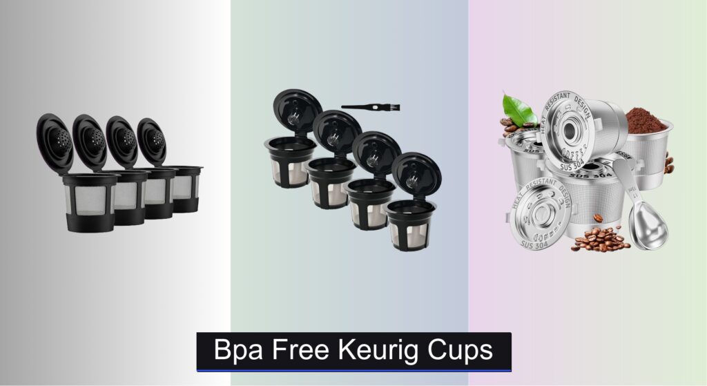 8 Best BPA Free Keurig Cups of 2026